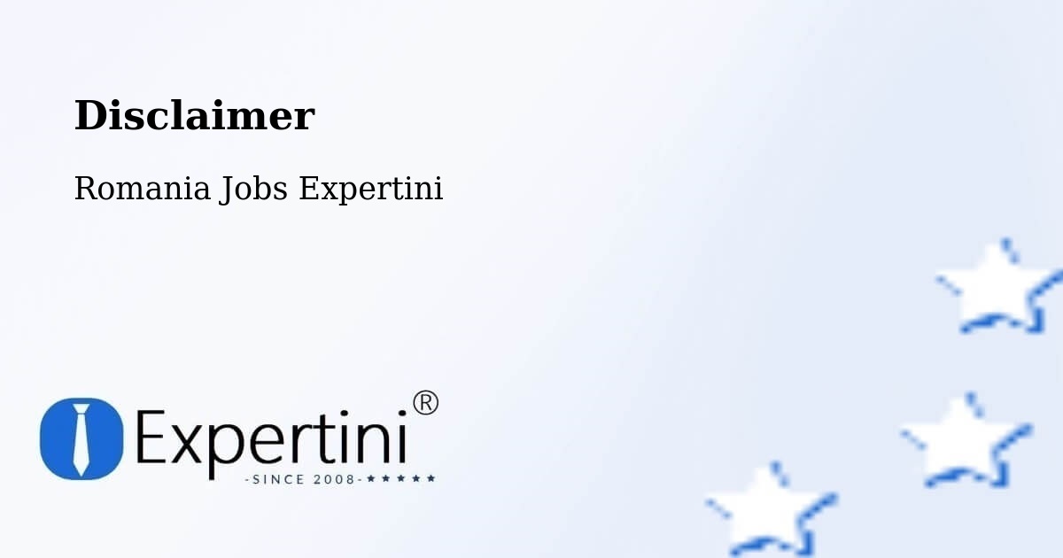 Disclaimer – Bârseşti - Romania Jobs Expertini