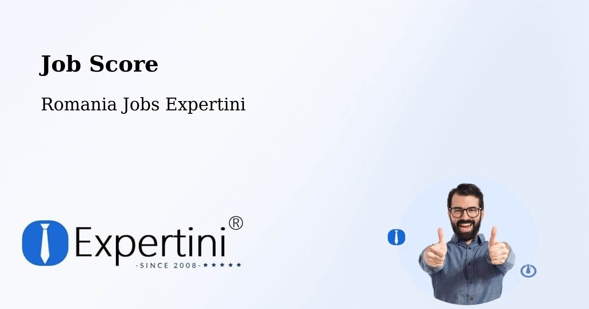 Job Score & Job Description Score Tool – Bârseşti - Romania Jobs Expertini